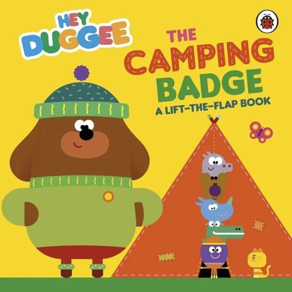 Hey Duggee - The Camping Badge Lift and Flap Book