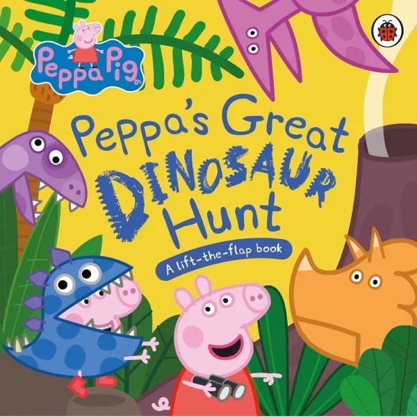 Peppa's Great Dinosaur Hunt Lift and Flap Book