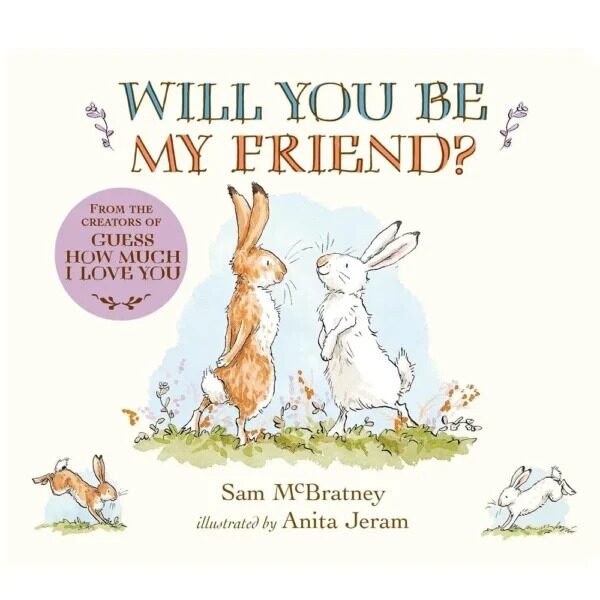 Will You Be My Friend Book by Sam McBratney